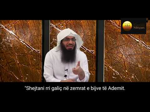 "Dyshimet dhe pëshpëritjet nga shejtani" - Shejh Ahmed Xhibril (حفظه الله)