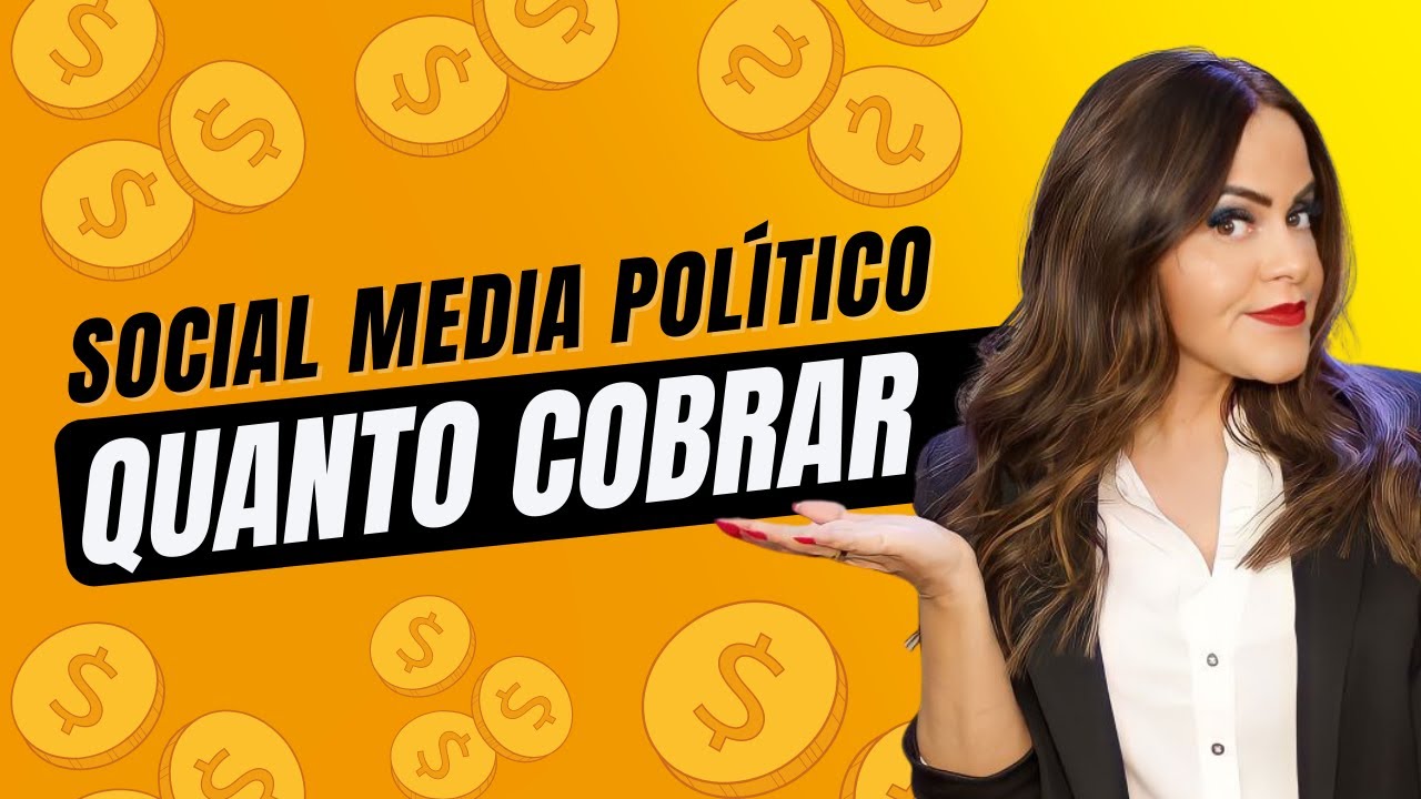 Social Media Político: Aprenda QUANTO COBRAR