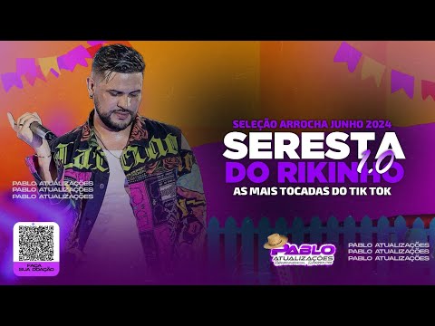 SERESTA DO RIQUINHO 1.0 AS MAIS TOCADAS DO TIK TOK - BREGÃO PRA PAREDÃO PABLO ATUALIZACOES BLACK CDS