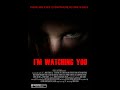 IM WATCHING YOU 2019