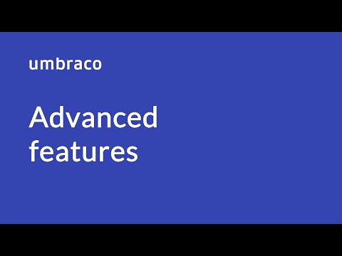 Templates in Umbraco: Advanced Features