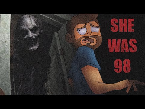 SHE WAS 98 ( PURE NIGHTMARE FUEL )