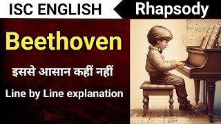 Beethoven - Poem | Class 12 ISC | Rhapsody | English For All | line by line explanation