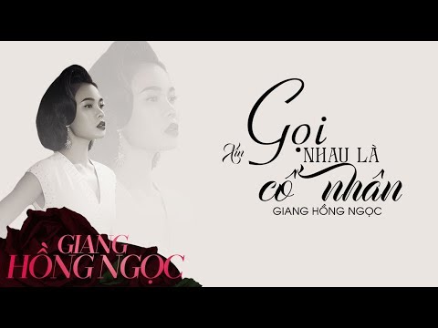 Thể hiện bởi Giang Hồng Ngọc