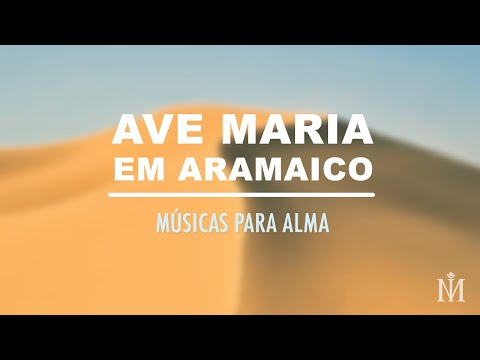 Ave Maria em Aramaico | Músicas para a Alma | Ian Mecler