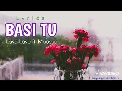 Basi Tu (Lyrics) - Lava Lava ft. Mbosso