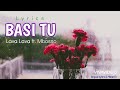 Basi Tu (Lyrics) - Lava Lava ft. Mbosso