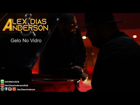 Gelo No Vidro - Alex Dias e Anderson