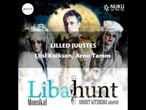 05 - Lilled juustes - Muusikali "Libahunt" soundtrack