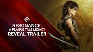 Resonance: A Plague Tale Legacy