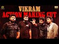 Vikram: Action Making (The Anbariv Viewpoint) | Quad Barrel in Action | Turmeric Media
