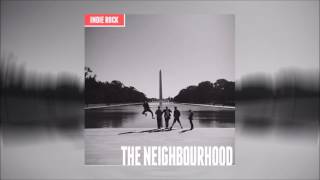 The Neighbourhood - 1 of Those Weaks