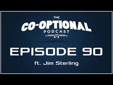 The Co-Optional Podcast Ep. 90 ft. Jim Sterling [strong language] - August 27, 2015
