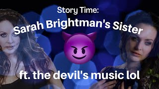 Sarah Brightman Has a Sister in a Satanic Band?