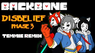 [Disbelief: Phase 3] But The Earth Grew A Spine + Backbone (Temmie Remix)