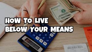 How I lived Below My Means And Saved More Money