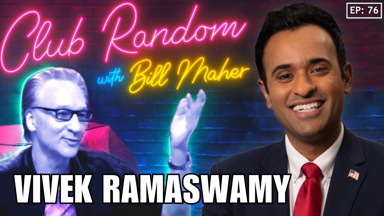 Vivek Ramaswamy | Club Random with Bill Maher