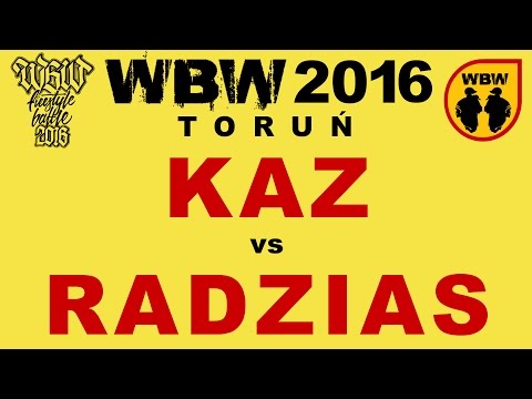 KAZ vs RADZIAS 🎤 WBW 2016 🎤 Toruń (1/4) Freestyle Battle