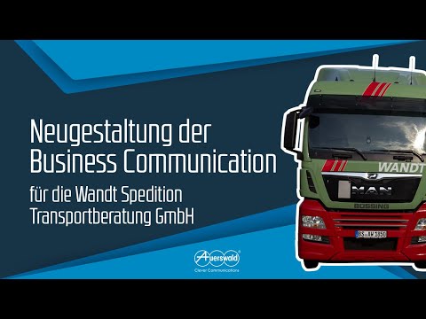 Neugestaltung der Business Communication für die Wandt Spedition Transportberatung GmbH