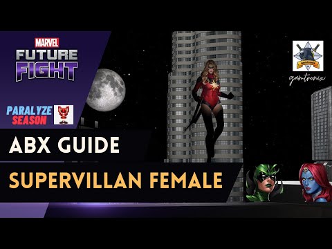 MFF || Supervillain Female ABX guide (6M) no roar cancel.