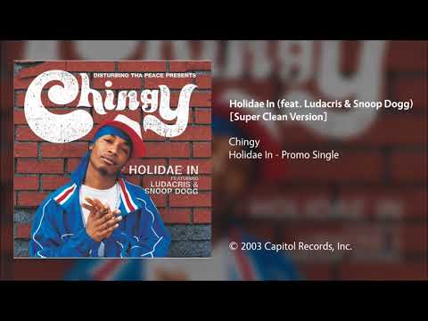 Chingy - Holidae In (feat. Ludacris & Snoop Dogg) [Super Clean Version]