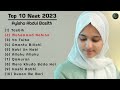 Top 10 Super Hit Naats 2023 | Ayisha Abdul Basith | [Slowed+Reverb] #ayishaabdulbasith #top10naat