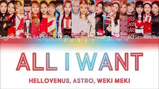 HELLOVENUS, ASTRO, Weki Meki – All I Want (Han/Rom/Eng) Color Coded Lyrics