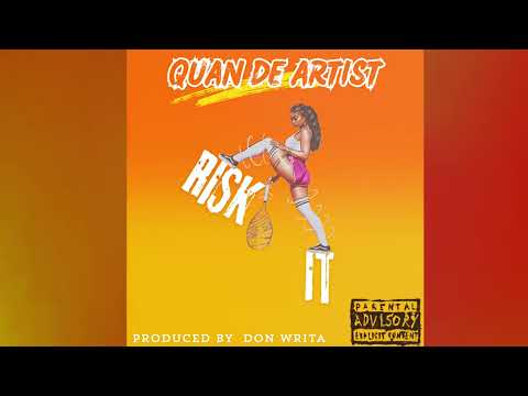 Quan De Artist - Risk It ( Official Audio )