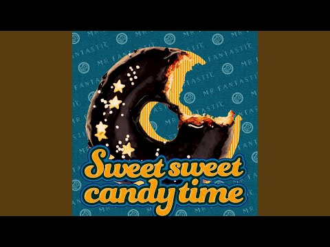 Sweet sweet candy time