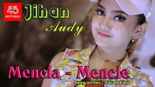 Jihan Audy - Mencla -Mencle (Official Video)