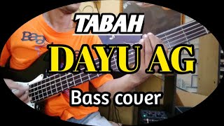 Download lagu TABAH - DAYU AG (BASS COVER) mp3