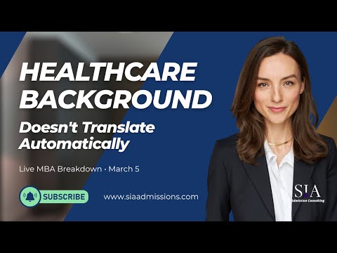 Healthcare & Pharma to MBA: How Programs Evaluate Your Clinical and Industry Background