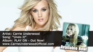 Carrie Underwood - "Undo It" - Available Now!