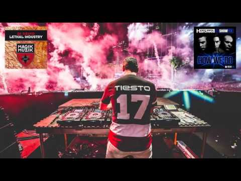Hardwell & Showtek & Tiesto - How We Do vs Lethal Industry