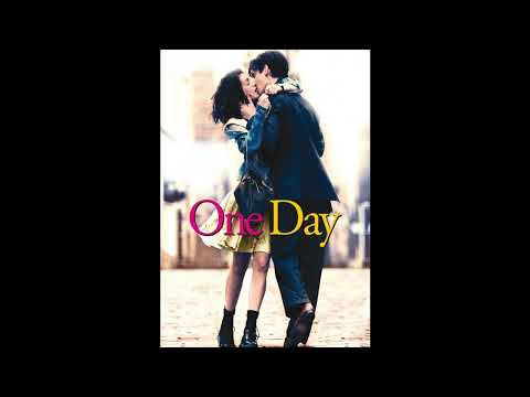 WE HAD TODAY (from the Movie "One Day")