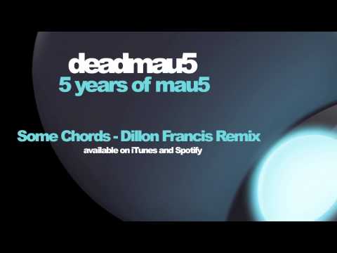 Video thumbnail for Some Chords (Dillon Francis Remix)