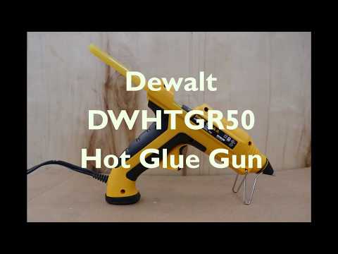 Dewalt DWHTGR50 Hot Glue Gun Review