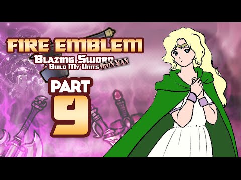 Part 9: Fire Emblem 7, But Chat Creates My Units - "Rigged & Morby"