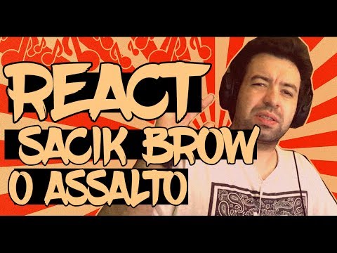 😱 REACT #41 - Sacik Brow - O Assalto (Prod. Madkutz)