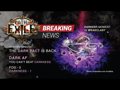 Breaking News : Wraeclast got DARK!...pact (self cast) Farting out the darkness in Delirium 3.10