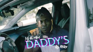 Download lagu DADDY S FT DJ MIKE Mi di rien... mp3
