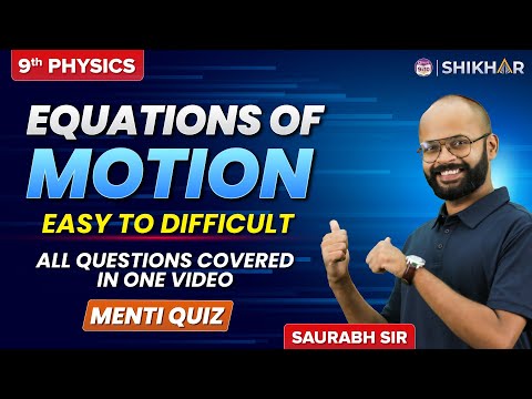 Equations of Motion | Easy to Difficult Questions | Grade 9 | SHIKHAR 2024 |