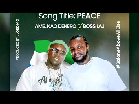 Peace song by AMB. Kao Denero and King Boss L A J