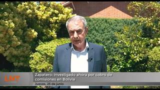 Zapatero: investigado ahora por cobro de comisiones en Bolivia