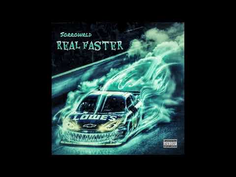 Sorrowrld - Real Faster (Official Audio)