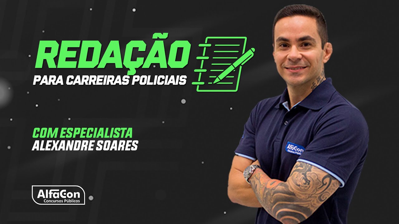 Aula de Redação para Carreiras Policiais - AlfaCon