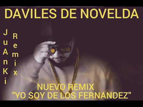 DAVILES DE NOVELDA "YO SOY DE LOS FERNANDEZ" REMIX NUEVA VERSION