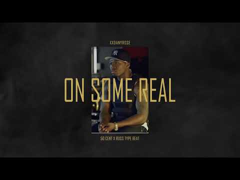 [FREE] 50 Cent x G-Unit x Russ Type Beat 2022 - "On Some Real" (prod. by xxDanyRose)