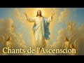 Chants De L Ascension Du Christ Louanges Célestes Pour Glorifier Jésus Ressuscité