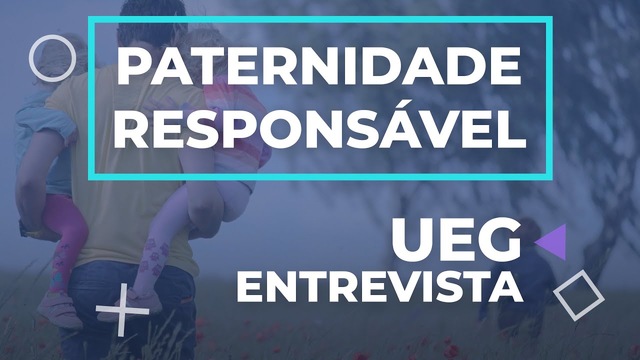 UEG Entrevista | Paternidade Responsável